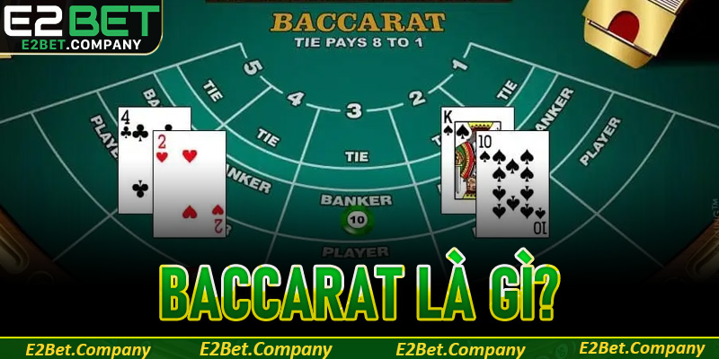 Baccarat là gì?