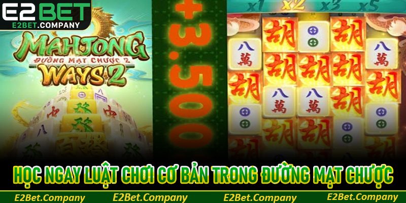 Học ngay luật chơi cơ bản trong Đường mạt chược để nhập cuộc dễ dàng