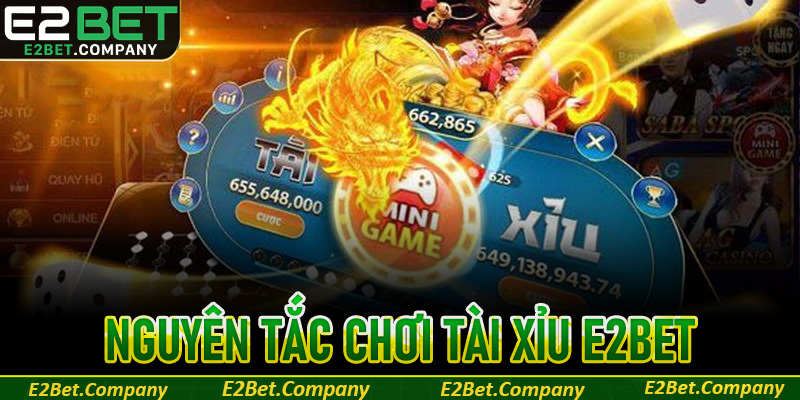 Nguyên tắc chơi tài xỉu E2BET để tăng tỷ lệ thắng