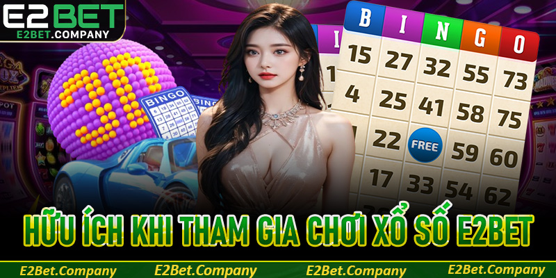 Một số bí quyết hữu ích khi đổi thưởng tại sảnh xổ số E2BET