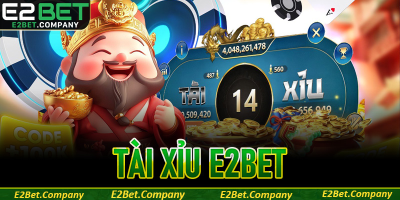 Tài xỉu E2BET