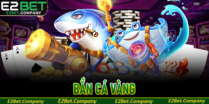 Bắn cá vàng