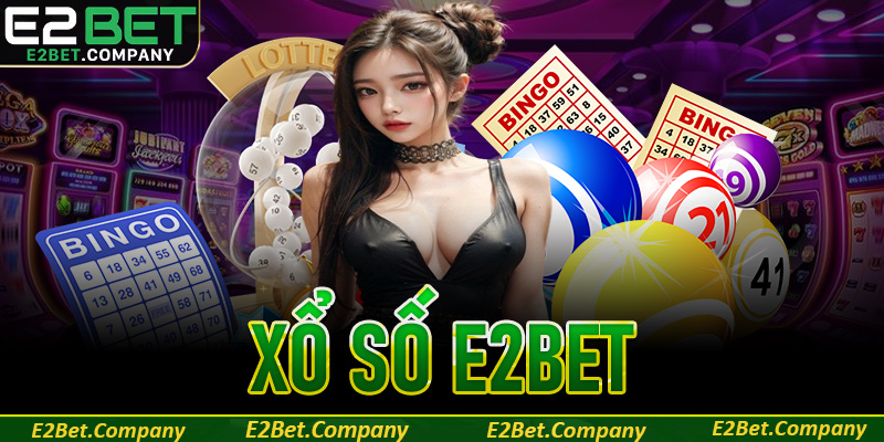 Xổ số E2BET