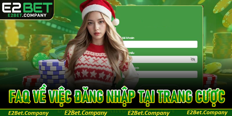 FAQ về việc đăng nhập tại trang cược